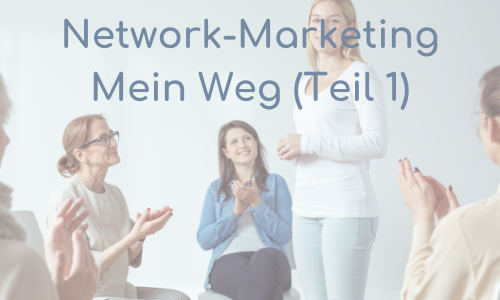 Network Marketing Teil 1
